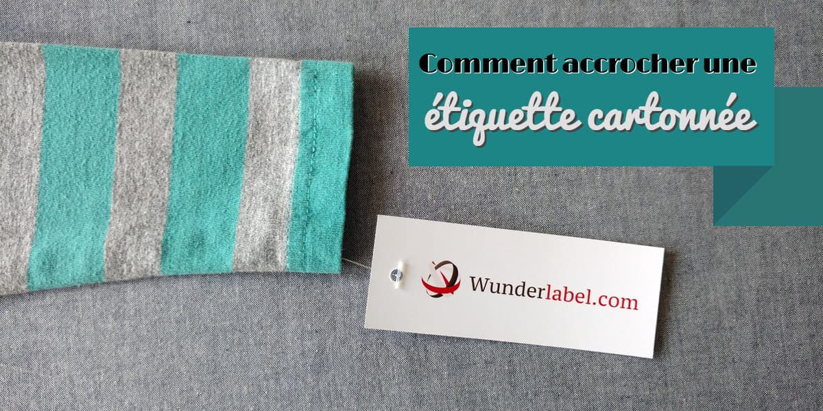 Comment attacher une étiquette cartonnée