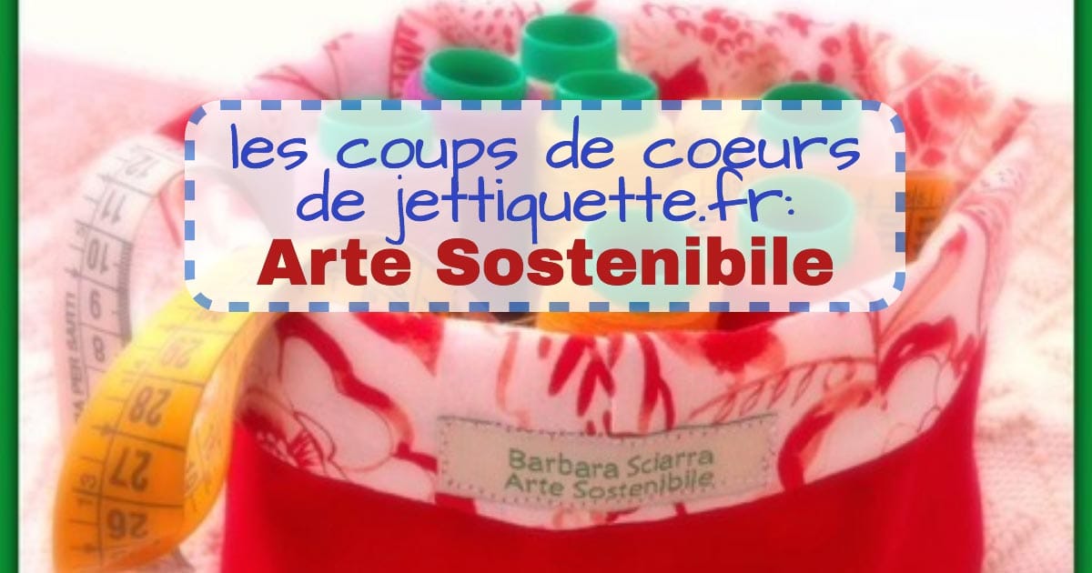 Notre client coup de coeur: Arte Sostenibile
