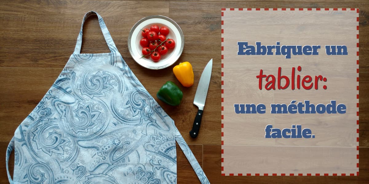 Fabriquer un tablier: Méthode facile